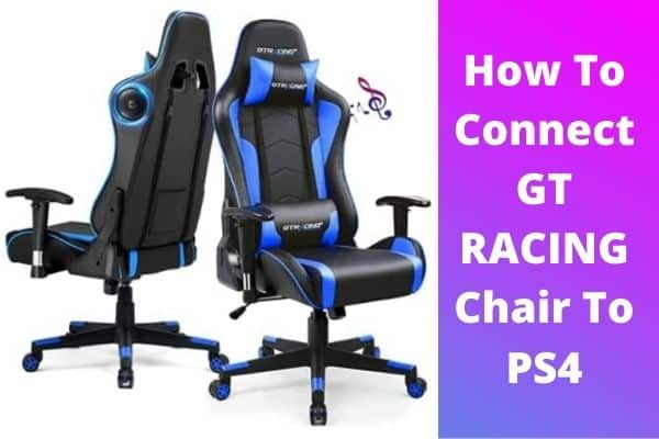 How To Connect GT RACING Chair To PS4