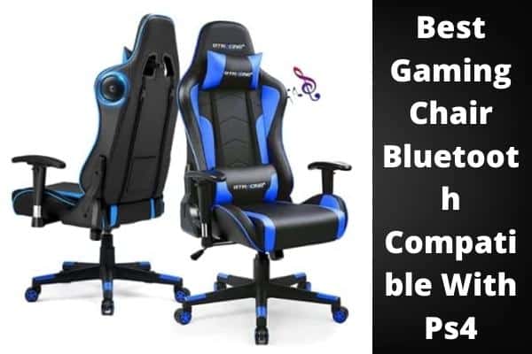 Best Gaming Chair Bluetooth Compatible With Ps4